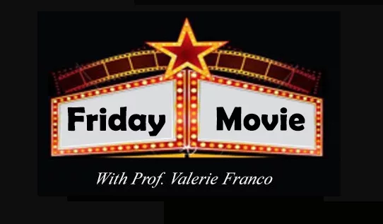 Friday Movie with prof. Valerie Franco  at the Armonk Library 
